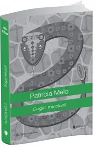 Elogiul minciunii de Patricia Melo
