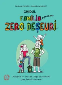Familia Zero Deseuri de Benedicte Moret