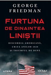 Furtuna de dinaintea linistii. Discordia americana, cauza anilor 2020 si triumful de dupa