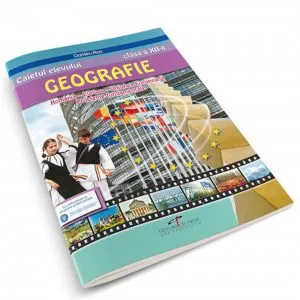 Geografie clasa a XII-a. Caietul elevului de Dumitru Rus