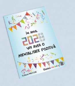 In 202... voi avea o mentalitate pozitiva