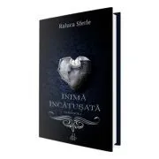 Inima incatusata. Vol 1. Seria Blestemul lebedei de Raluca Sferle