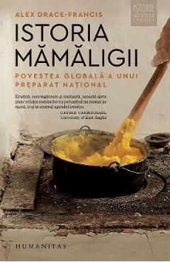 Istoria mamaligii. Povestea globala a unui preparat national
