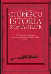 Istoria romanilor (Vol. I-III) de Constantin C. Giurescu