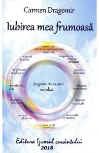 Iubirea mea frumoasa de Carmen Dragomir