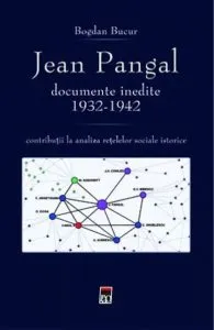 Jean Pangal, documente inedite (1932-1942) de Bogdan Bucur