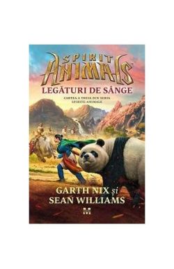 Legături de sânge. Spirite animale (Vol.3)