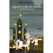 Legende sau Basmele romanilor. Adunate din gura poporului