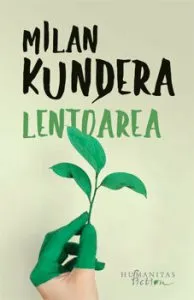Lentoarea de Milan Kundera