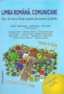 Limba Romana. Comunicare - Fise de lucru. Teste initiale, formative si finale Clasa a VI-a, semestrul I