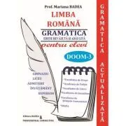 Limba romana. Gramatica Actualizata pentru elevi: Gimnaziu, Liceu, Admitere invatamant superior de Mariana Badea