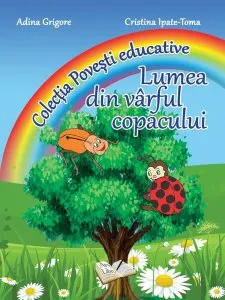 Lumea din vârful copacului de Adina Grigore