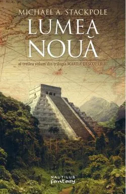 Lumea Nouă (Vol. 3) de Michael A. Stackpole