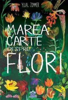 Marea carte despre flori de Yuval Zommer