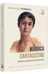 Maruca Cantacuzino, drama printesei blestemate