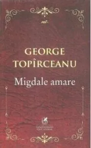 Migdale amare de George Topirceanu