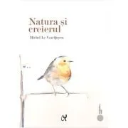 Natura si creierul de Michel Le Van Quyen