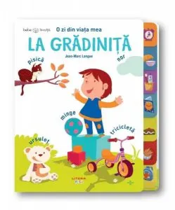 O zi din viața mea. La grădiniță. Bebe invață de Jean-Marc Langue