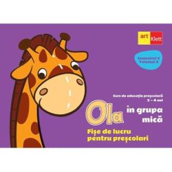 Ola in grupa mica. Fise de lucru pentru prescolari 3-4 ani. Semestrul 2, Volumul 3