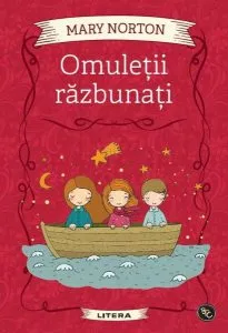Omuleții răzbunați de Mary Norton
