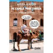 Pe camila, prin Tunisia de Marina Almasan