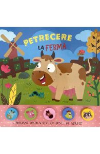 Petrecere la ferma. Carte cu sunete