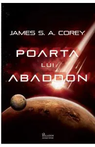 Poarta lui Abaddon. Seria Expansiunea. Vol.3 de James S. A. Corey