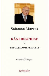 Rani deschise vol.7. Educatia omenescului