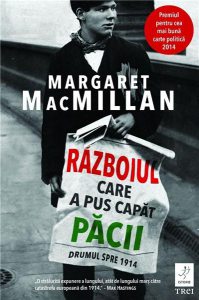 Razboiul care a pus capat pacii. Drumul spre 1914