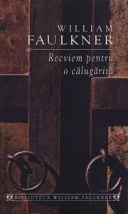 Recviem pentru o calugarita de William Faulkner