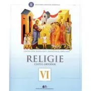 Religie, cultul ortodox. Manual pentru clasa a 6-a de Cristian Alexa