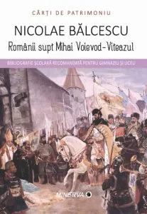 Romanii supt Mihai Voievod-Viteazul de Nicolae Balcescu