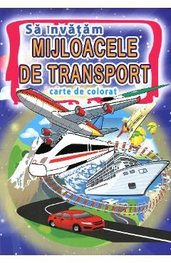 Sa invatam mijloace de transport