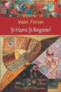 Si Hams Si Regretel de Matei Florian