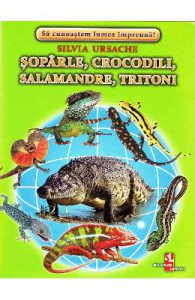 Soparle, crocodili, salamandre, tritoni