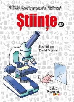 Științe. Enciclopedia Științei STEM