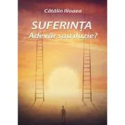 Suferinta de Catalin Ilioaea