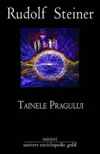Tainele pragului de Rudolf Steiner
