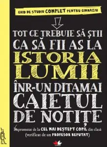 Tot ce trebuie sa stii ca sa fii as la istoria lumii intr-un ditamai caietul de notite