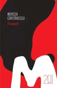 Travesti Ed. V de Mircea Cartarescu
