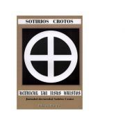 Ucenicul lui Iisus Hristos. Jurnalul doctorului Sotirios Crotos