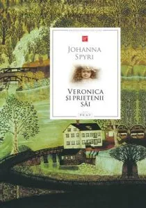 Veronica și prietenii săi de Johanna Spyri