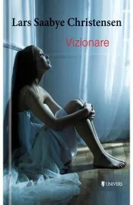 Vizionare de Lars Saabye Christensen