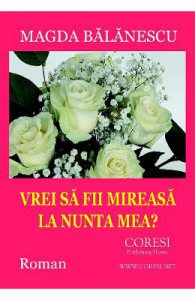 Vrei sa fii mireasa la nunta mea?