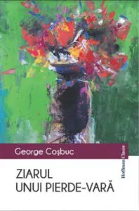 Ziarul unui pierde-vara de George Cosbuc