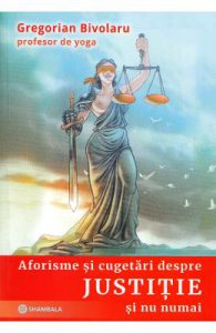 Aforisme si cugetari despre justitie si nu numai