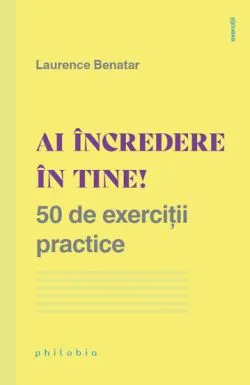 Ai incredere in tine! de Laurence Benatar