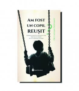 Am fost un copil reusit?
