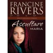 Ascultare. Maria
