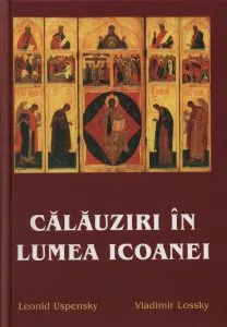 Calauziri in lumea icoanei de Leonid Uspenski si Vladimir Lossky